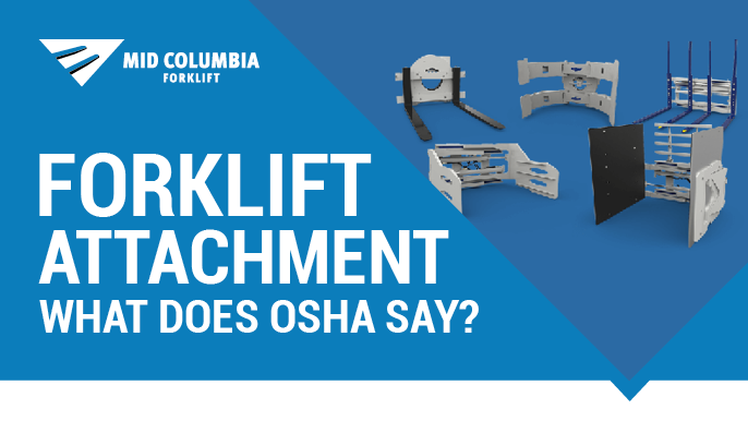 Forklift Attachments: What does OSHA say?